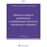 Daňová evidence podnikatelů a jednoduché účetnictví neziskových subjektů, 3. rozšířené vydání - Yvetta Pšenková, Jana Hakalová, Šárka Kryšková – Hledejceny.cz