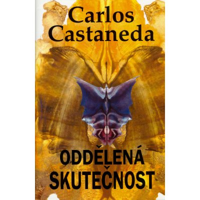 Oddělená skutečnost - Carlos Castaneda – Hledejceny.cz
