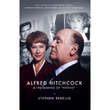 Alfred Hitchcock & the Making of Psych S. Rebello