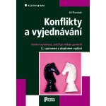 Plamínek Jiří - Konflikty a vyjednávání -- Umění vyhrávat, aniž by někdo prohrál - 3., upravené a doplněné vydání – Hledejceny.cz