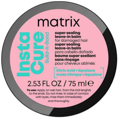 Matrix Instacure Build-A-Bond Super Sealing Leave-In Balm obnovující bezoplachový balzám na vlasy 75 ml – Hledejceny.cz