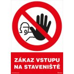 Walteco Zákaz vstupu na staveniště 210x297mm, formát A4, plastová tabulka , 20035 – Sleviste.cz