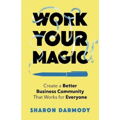 Work Your Magic