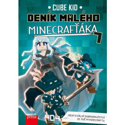 Deník malého Minecrafťáka 7 - Cube Kid – Hledejceny.cz