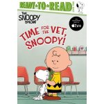 Time for the Vet, Snoopy!: Ready-To-Read Level 2 Schulz Charles M.Pevná vazba – Hledejceny.cz
