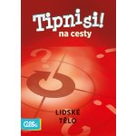 Albi Tipni si! Lidské tělo – Sleviste.cz