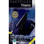 Oxford Bookworms Factfiles New Edition 1 Titanic with Audio Mp3 Pack new edition – Hledejceny.cz