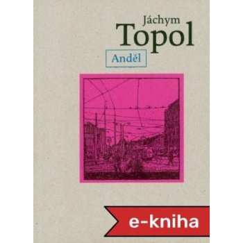 Anděl - Jáchym Topol