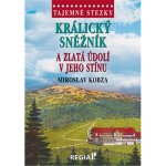 Tajemné stezky - Králický Sněžník a zlatá údolí v jeho stínu – Sleviste.cz