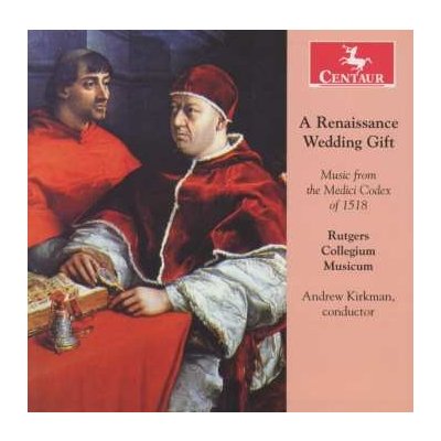 The Collegium Musicum Of Rutgers University - A Renaissance Wedding Gift (Music From The Medici Codex Of 1518) CD – Hledejceny.cz