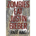 Zombies Eat Justin Bieber – Hledejceny.cz