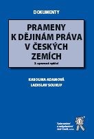 Prameny k dějinám práva v českých zemích, 2. vydání - Adamov...