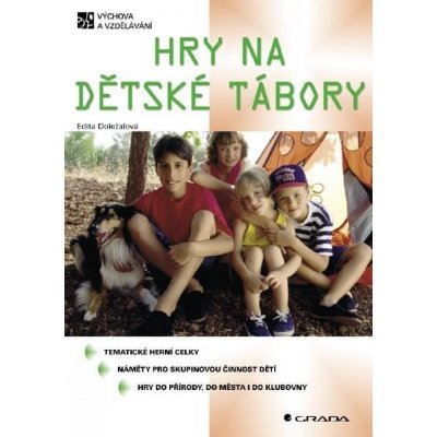 Doležalová Edita - Hry na dětské tábory – Zbozi.Blesk.cz