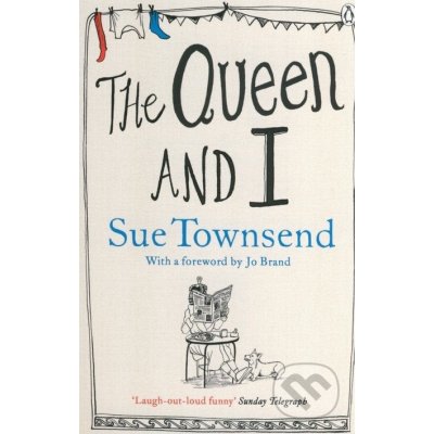 Queen and I Sue Townsend – Zbozi.Blesk.cz