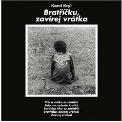 Karel Kryl - Bratříčku, zavírej vrátka CD