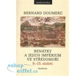 Benátky a jejich impérium ve Středomoří - Bernard Doumerc – Hledejceny.cz