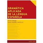 Gramática aplicada de la lengua espanola - David Andrés Castillo – Hledejceny.cz