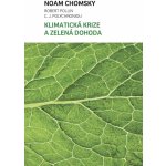 Klimatická krize a zelená dohoda - Noam Chomsky – Hledejceny.cz