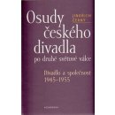 Osudy českého divadla po druhé světové válce Jindřich Černý