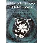 Bratrstvo Bílé lóže Otakar Griese – Hledejceny.cz