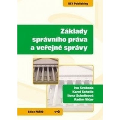 ZÁKLADY SPRÁVNÍHO PRÁVA A VEŘEJNÉ SPRÁVY – Hledejceny.cz