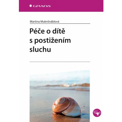 Péče o dítě s postižením sluchu – Zbozi.Blesk.cz