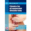 Kniha Průvodce žen při onemocnění děložního hrdla - MUDr. Jiří Sláma , PhD