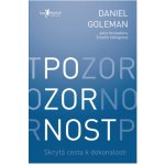 Pozornost - Skrytá cesta k dokonalosti - Goleman Daniel – Sleviste.cz