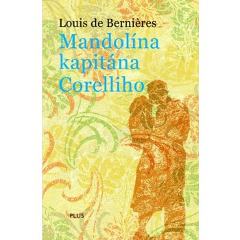 Mandolína kapitána Corelliho - Louis de Berniéres