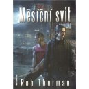 Měsíční svit - Rob Thurman