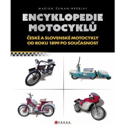 Encyklopedie českých motocyklů od roku 1899 po současnost - Šuman-Hreblay Marián – Zboží Mobilmania