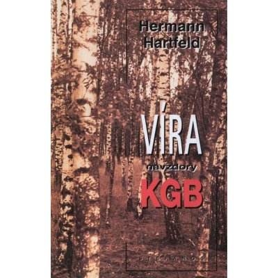 Víra navzdory KGB