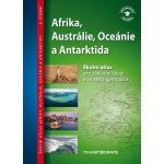 Kartografie PRAHA, a. s. Afrika, Austrálie, Oceánie, Antarktida – školní atlas – Hledejceny.cz