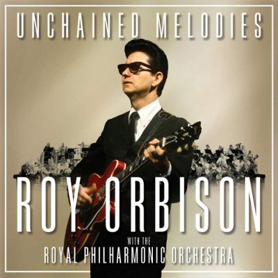 Roy Orbison & The Royal Philharmonic Orchestra - Unchained Melodies - 2018 CD – Sleviste.cz