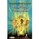 Kniha Pozdvižení v Pompejích - Dobrodružné výpravy do minulosti - Veronika Válková, Petr Kopl