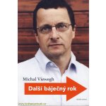 Další báječný rok Michal Viewegh – Hledejceny.cz