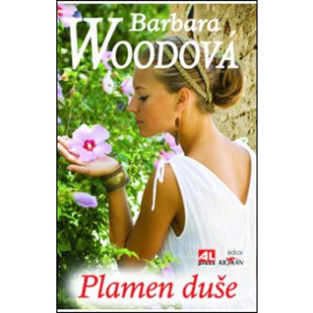 Plamen duše - Woodová Barbara