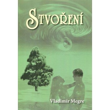 Stvoření - 4. díl - Vladimír Megre