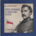 Epištoly kutnohorské a vybrané články politické - Borovský Karel Havlíček – Zboží Dáma