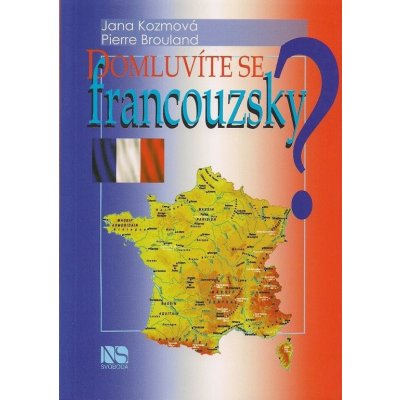 Domluvíte se francouzsky? - Pierre Brouland, Jana Kozmová – Hledejceny.cz