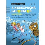 Nick a Tesla a nebezpečná laboratoř - Bob Pflugfelder, Steve Hockensmith – Hledejceny.cz