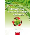 Ekologická a environmentální výchova - ŠIMONOVÁ, ČINČERA, JANČAŘÍKOVÁ, VOLFOVÁ – Hledejceny.cz