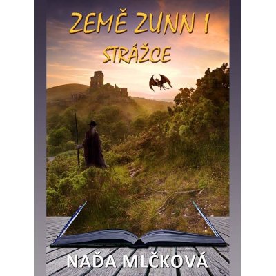 Mlčková Naďa - Země Zunn 1 -- Strážce