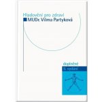 Hladovění pro zdraví, 9. vydání - Vilma Partyková – Hledejceny.cz