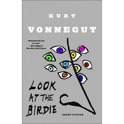 Look at the Birdie - Kurt Vonnegut – Hledejceny.cz