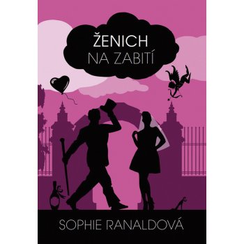 Ženich na zabití - Ranaldová Sophie