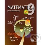 Matematika 9 pro základní školy - Algebra - Zdeněk Půlpán – Hledejceny.cz
