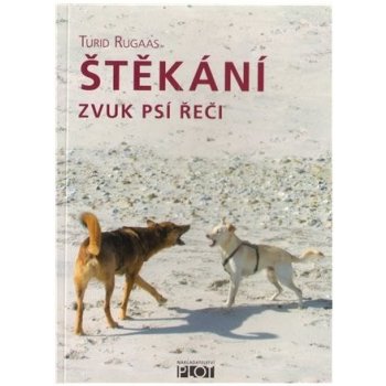 Štěkání - Zvuk psí řeči - Rugaas Turid