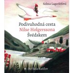 Podivuhodná cesta Nilde Holgessona Švédskem - Selma Lagerlöfová – Hledejceny.cz