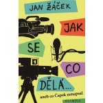 Jak se dělá… aneb co Čapek nenapsal - Jan Žáček – Hledejceny.cz